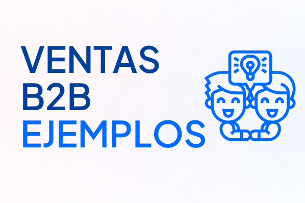 Ventas b2b ejemplos ateni.ai